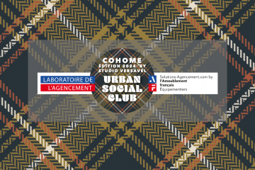 COHOME Urban Social Club , 3ème édition du laboratoire de l'agencement