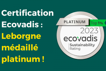 Leborgne obtient la Médaille Platine EcoVadis ! « La récompense de plusieurs dizaines d’années de travail des équipes Leborgne en faveur de la RSE » pour Florence Hocq