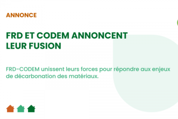 FRD-CODEM unissent leurs forces pour répondre aux enjeux de décarbonation des matériaux