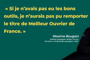 Maxime Bougain, Un des Meilleurs Ouvriers de France « Jardinier-paysagiste » 2019 : « Chaque outil Leborgne est vraiment pensé pour nous faciliter la vie »