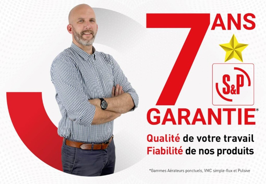 Philippe Sicart, chef de produit S&P France : « La Garantie 7 ans est la marque d’un fabricant engagé ! »