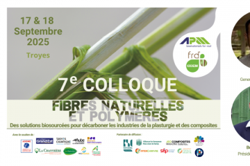[Save the date] Fibres naturelles & polymères : rendez-vous à Troyes les 17 et 18 septembre pour la 7ème édition du colloque européen avec FRD - CODEM !