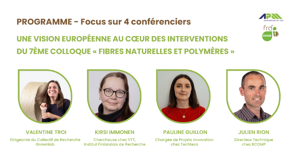 De la fabrication aux usages : une vision européenne au cœur des interventions du 7ème colloque « Fibres naturelles et polymères »