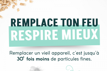 « Remplace ton feu, Respire mieux », Propellet lance une campagne pour remplacer les anciens appareils de chauffage au bois