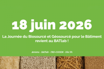 La Journée du Biosourcé et Géosourcé pour le Bâtiment revient au BATlab