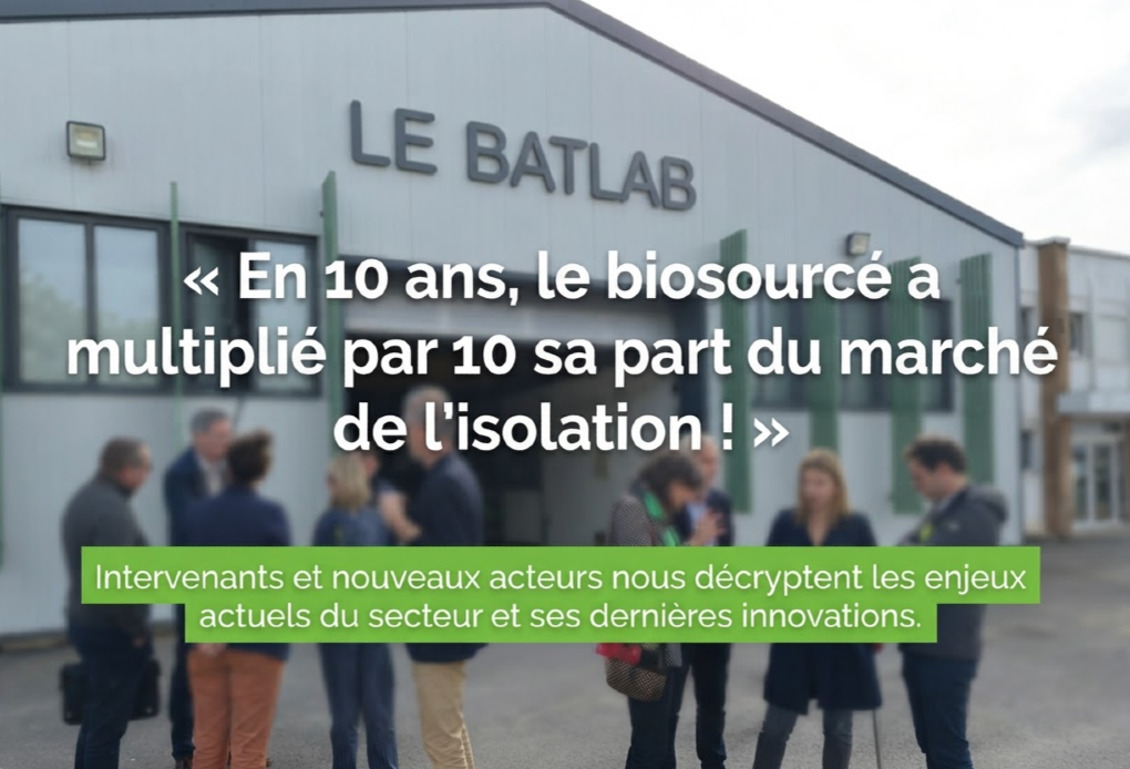 « En 10 ans, le biosourcé a multiplié par 10 sa part du marché de l’isolation ! »
