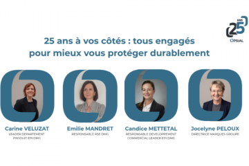 [25 ANS OPSIAL] Tous engagés pour mieux vous protéger durablement