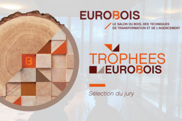 TROPHÉES EUROBOIS 2020 : Rentrez dans les coulisses de la délibération de la Sélection du jury