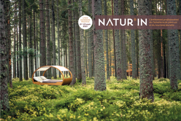 NATUR’IN 2021 : Le nouveau rendez-vous pour les professionnels du tourisme durable et de l’hôtellerie de plein air