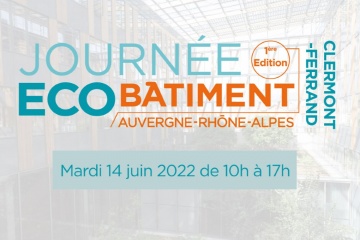 La journée de l'Eco-Bâtiment prend ses quartiers en Auvergne