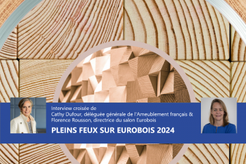 Eurobois 2024 X l'Ameublement français : « l'agencement à la une du salon leader de la filière »