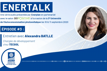 EnerTalk - Episode 3 : Interview d'Alexandra Battle (Tecsol)